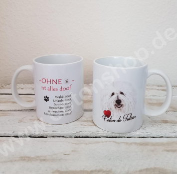 Kaffeebecher Coton de Tuléar - Ohne Coton de Tulear ist alles doof